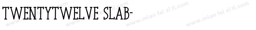 Twentytwelve Slab字体转换